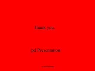 /pd Presentation Thank you. 