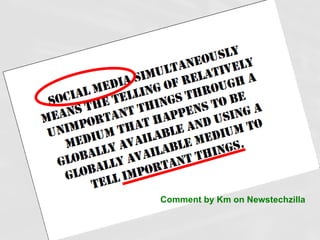 Comment by Km on Newstechzilla 