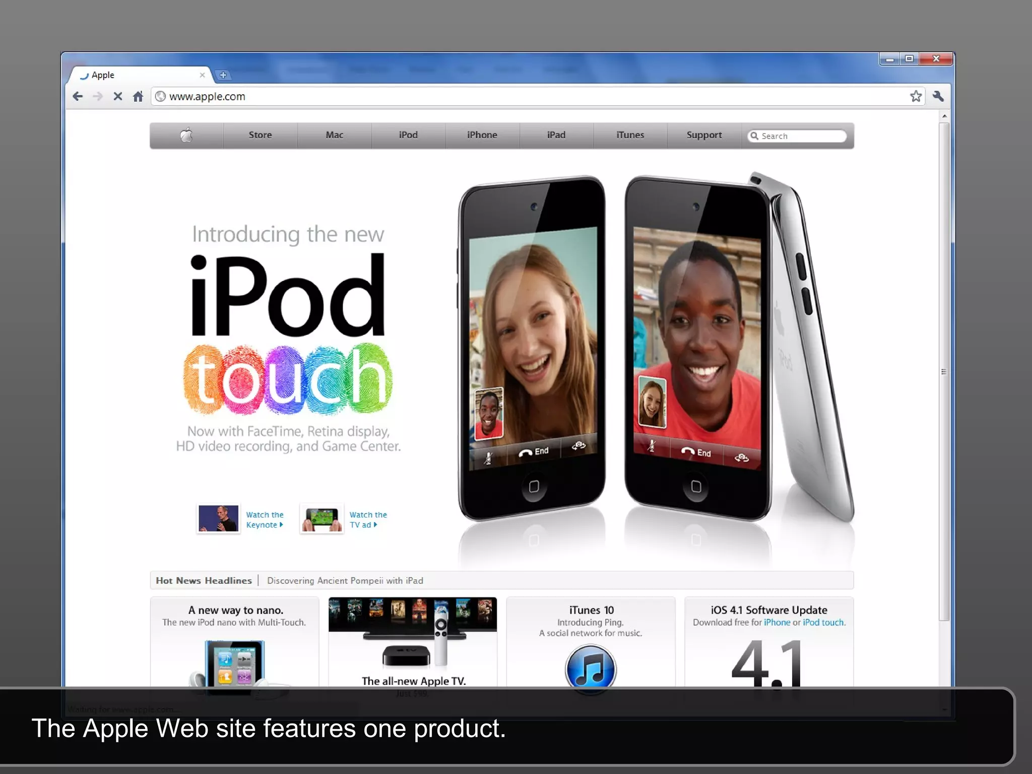 The Apple Web site features one product.  