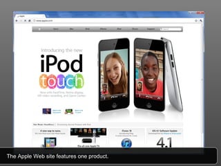 The Apple Web site features one product.  