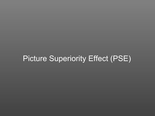 Picture Superiority Effect (PSE) 