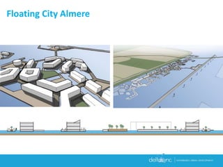 Floating City Almere
 