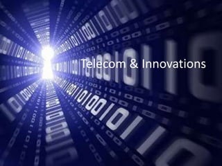 Telecom & Innovations 
 