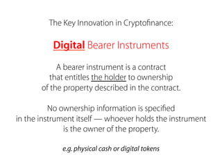 The Solution
Central banks issue national currencies on an
open cryptoﬁnance platform — digital legal tender
> Financial s...