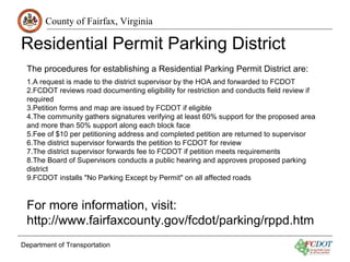 County of Fairfax, Virginia
Residential Permit Parking District
Department of Transportation
The procedures for establishi...