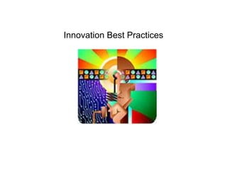 Innovation Best Practices

 