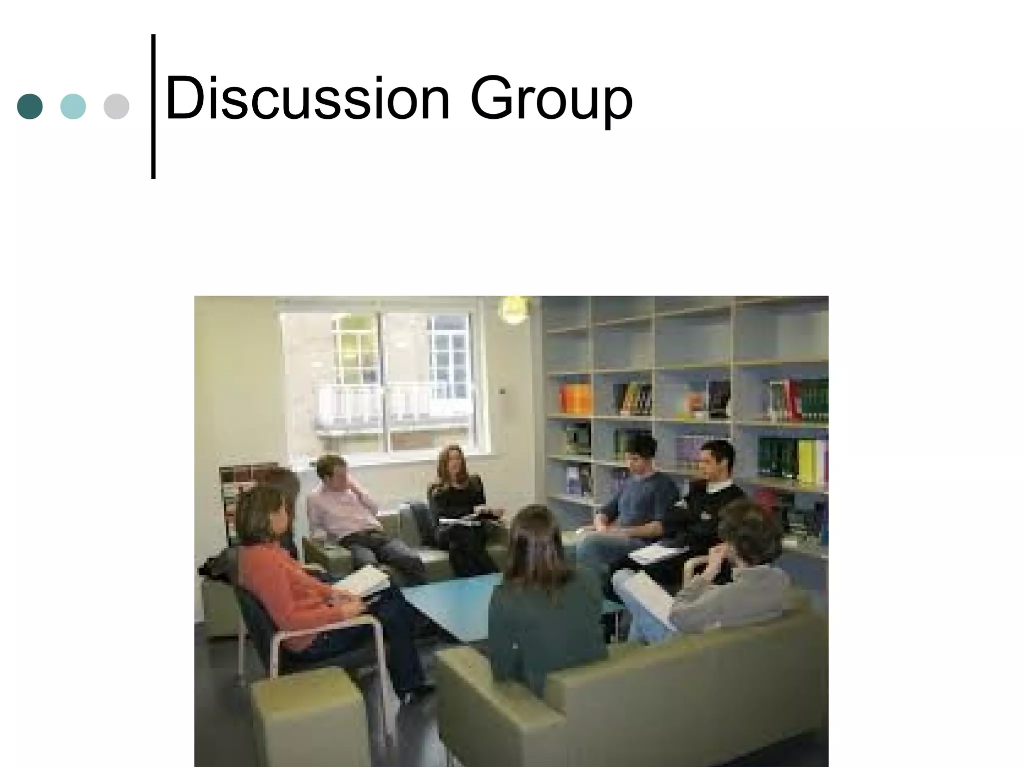 Discussion Group
 