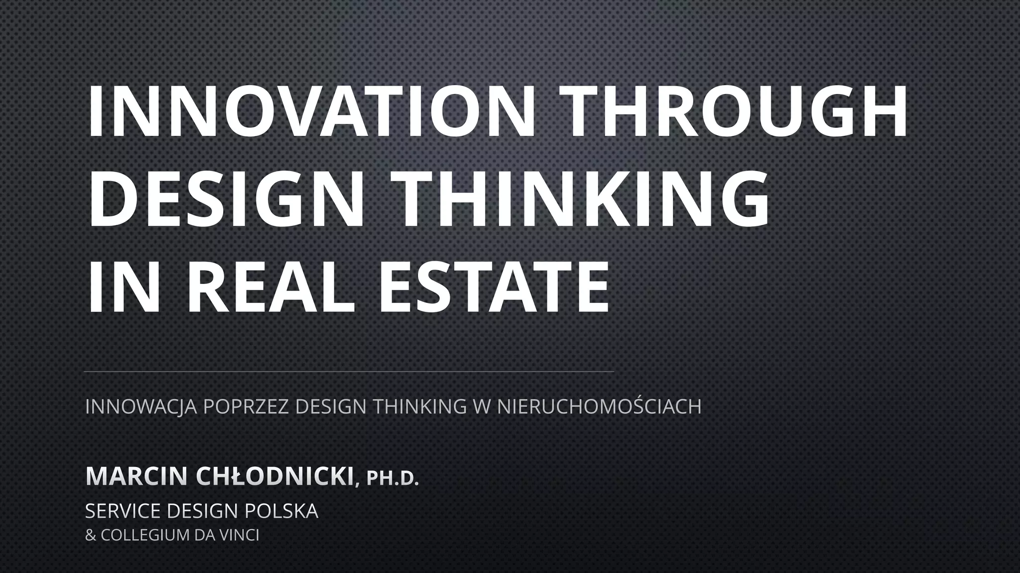 Innovation Through Design Thinking in Real Estate at PropTech2018 | PDF