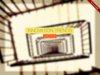 Innovation trends   2013