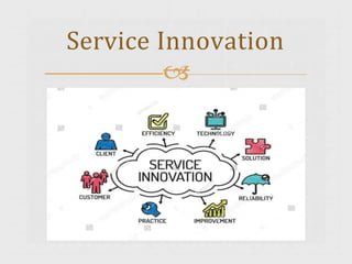 Service Innovation

 