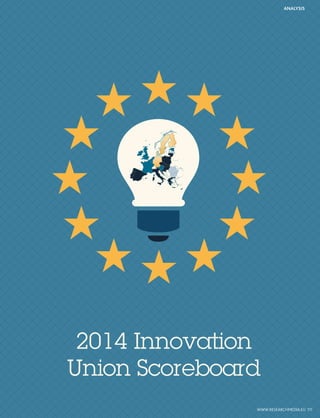 2014 Innovation
Union Scoreboard
ANALYSIS
	WWW.RESEARCHMEDIA.EU	111
 