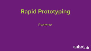 Rapid Prototyping 
Exercise 
 