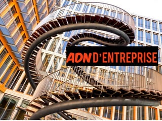 ADNd’entreprise
 