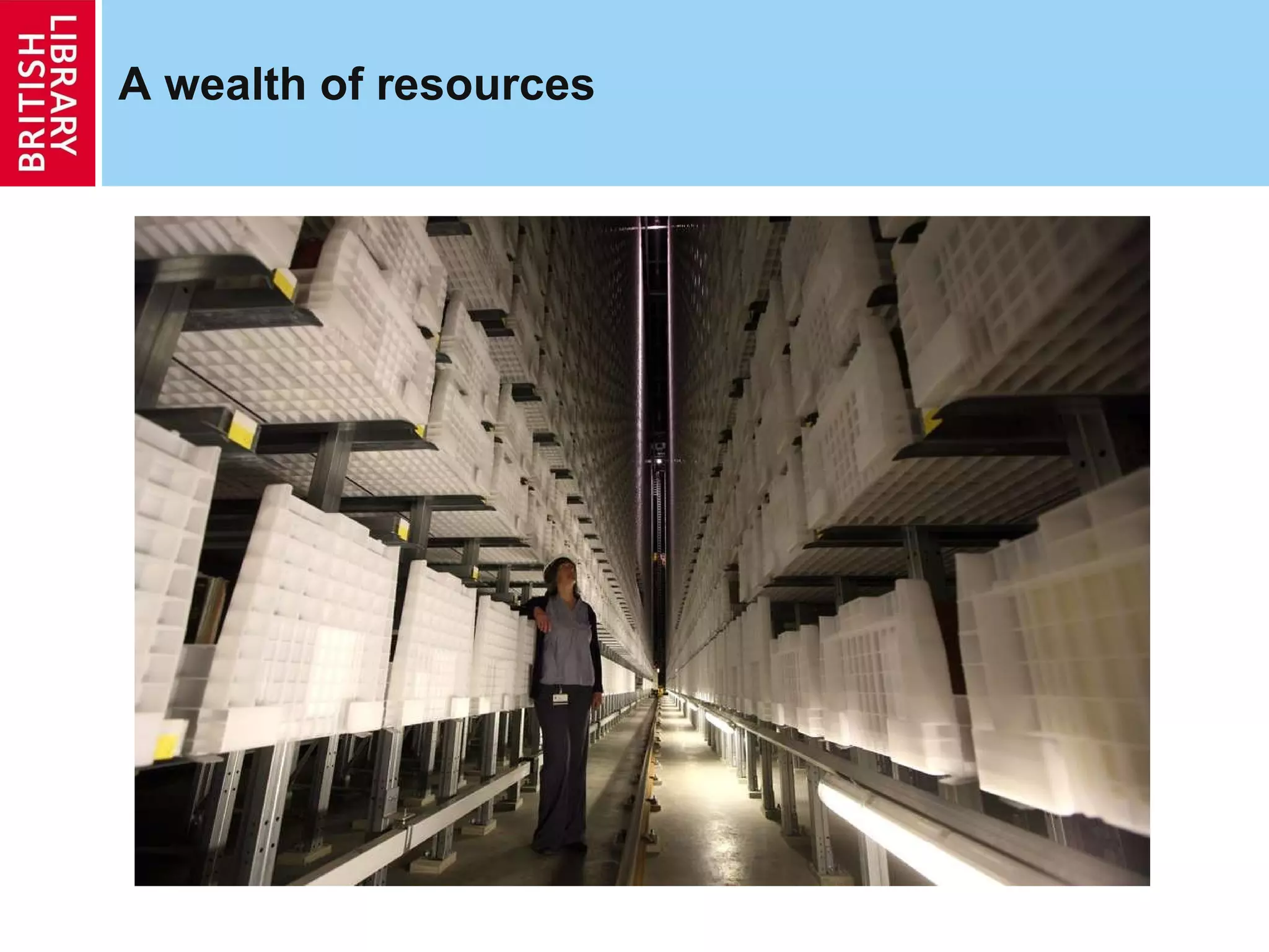 A wealth of resources 