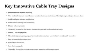 Cable Container Designs Innovative Cable Tray Designs by Lesswireform for Modern Infrastructure ...