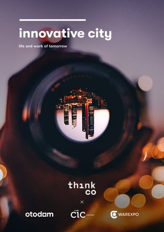 innovative city
life and work of tomorrow
 