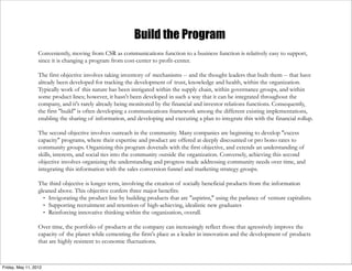 Build the Program
                  Conveniently, moving from CSR as communications function to a business function is rel...