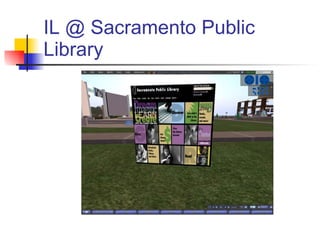 IL @ Sacramento Public Library 
