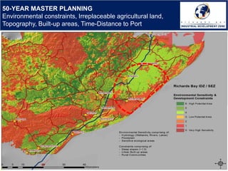 50-YEAR MASTER PLANNING
Environmental constraints, Irreplaceable agricultural land,
Topography, Built-up areas, Time-Distance to Port
 