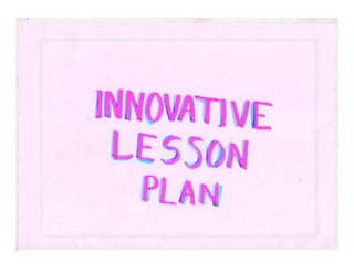 Innovative lesson plan arnold