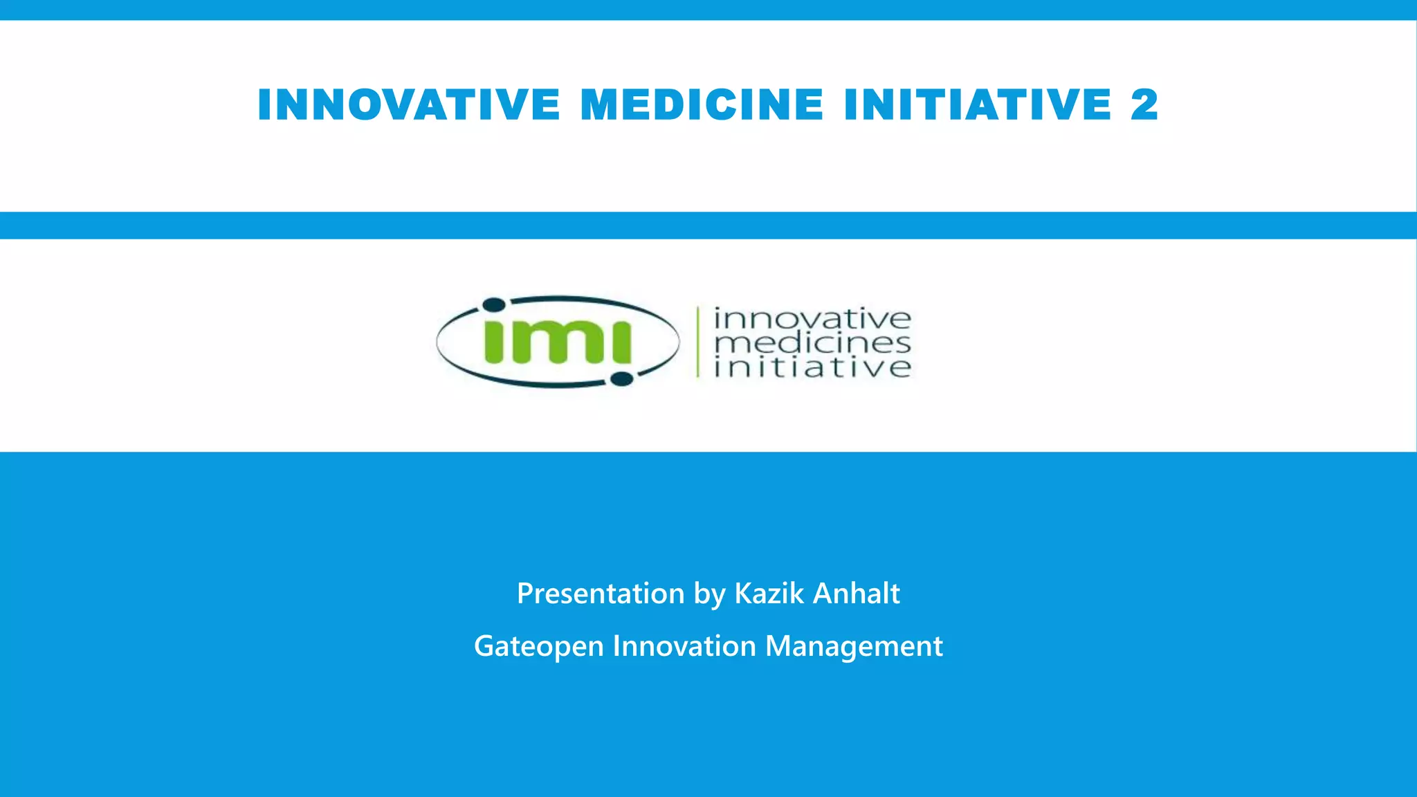 Innovative medicine initiative 2 | PPT