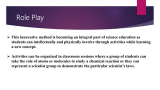 Innovative methods of teaching Science (Shaharyar Shoukat Bhatti) | PPTX