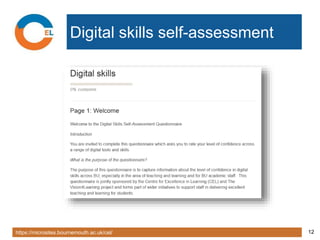 https://microsites.bournemouth.ac.uk/cel/ 12
Digital skills self-assessment
 