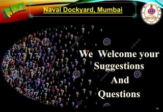 94
Naval Dockyard, Mumbai
 