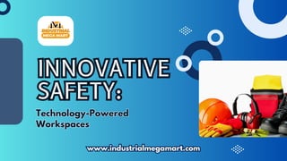 Innovative Safety: Technology-Powered Workspaces | PDF