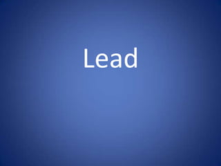 Lead
 