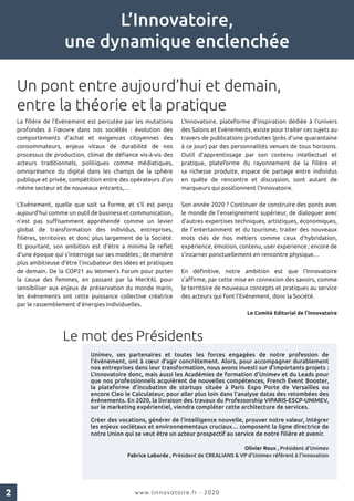 2 www.linnovatoire.fr - 2020
L’Innovatoire,
une dynamique enclenchée
La filière de l’Evénement est percutée par les mutati...