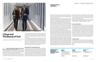 — P.31P.30 — THE INNOVATOR
DIGITAL TRANSFORMATION
France’sL’Oreal,aworldleaderinbeauty,makeup,haircareand
perfume, is working with startups across the globe. It has revamped its
marketing for the digital age (it now commands a third of the total beauty
traffic on Facebook and 12% of the total beauty website traffic worldwide)
and has significantly grown its e-commerce business, generating around €3
billion last year, or about 11% of the company’s total revenues.
It’s also hired more than 2,000 digital experts, trained some 22,000 people
in a digital upskilling program and restructured its marketing teams. And
that’s just the start. “We have completely transformed the company but we
are still at the beginning of the journey,” says Jean-Paul Agon, L’Oreal’s CEO,
a scheduled speaker at Viva Technology 2019. Agon and Lubomira Rochet,
the company’s chief digital officer, outlined the company’s digital strategy
during a recent hour-long interview at the company’s headquarters, just
outside of Paris.
L’Oreal, which reported sales of €26.9 billion in 2018, prides itself in being
out front on technological innovations. It began its digital journey 10 years
ago – ahead of most European corporates and its global competitors, says
Agon.“We are at the end of the first phase,” says Rochet, who is also scheduled
to speak at Viva Technology. “Digital is at the heart of everything: our
marketing, sales, communications, supply chain and operations. Now we
are entering a new phase focused on the new ways consumers are discovering,
testing and buying beauty products and beauty brands.”
Personalization Is The New, New Thing
A drive to introduce new types of services and greater levels of customization
and personalization in the beauty market are the reasons why L’Oreal acquired
Canadian startup Modiface in 2018, says Rochet. Modiface has developed
an augmented reality-based application that consumers can use for skin
care assessment or to simulate the application of makeup, hairstyles or hair
coloring. Since the acquisition more than 20 Modiface services have been
developed and deployed by 11 of L’Oreal’s brands in 16 countries, creating
increases in consumerengagementandconversion rates,shesays.By equipping
its websites, points of sales and apps, these services create more personalized
relationships with consumers and allow more tailored recommendations and
products, such as Le Teint Particulier by Lancôme, a technology that precisely
matches an individual’s unique skin tone to create customized foundation
at the point of sale, says Rochet.
Relationships with partners such as the U.K.’s Founders Factory have helped
L’Orealidentifyandleverageotherwaystomoredirectlyengagewithconsumers.
Sampler – one of the startups L’Oreal has invested in at Founders Factory –
digitizes the process of distributing product samples to consumers at scale,
giving the company valuable insights into clients and their preferences.
Sampler’s engagement with L’Oreal illustrates the advantages for big companies
of working with open innovation programs like London-based Founders
Factory. Its accelerator arm invests in 35 startups per year, connects them
with corporates, and helps them scale. On its own Sampler had landed a
contract and successfully worked with one of L’Oreal’s brands but found it
difficult and frustrating to try and scale across the group, says Marie Chevier,
Sampler’s CEO. “It is one of the biggest challenges that large corporates have:
how do we share best practice around innovation?” she says.
While searching for innovative startups that could interest L’Oreal, Founders
Factory came across Sampler and connected them to L’Oreal’s headquarters,
helping the Canadian startup land a meeting with Rochet and other members
of the beauty company’s top management. Rochet was immediately sold on
the idea. Today Sampler is being used in campaigns by L’Oreal brands in 18
countries. L’Oreal is also engaging with startups through BOLD (Business
Opportunities for L’Oreal Development), its new corporate venture capital
fund. The fund plans to take minority stakes in startups with new business
modelsinmarketing,digital,retail,communication,supplychainandpackaging.
L’Oreal’s relationships with Internet giants such as Google, Facebook, Amazon,
Alibaba and Tencent, is another way for it to source startups, as are partnerships
with a variety of investors, accelerators and incubators, including the Partech
Africa Fund and Station F, a Paris startup campus. L’Oreal’s program at Station
F involves mentoring startups in areas such as digital marketing and logistics
and gives the beauty product behemoth the opportunity to learn about new
business models. Sillages Paris, the first startup to be admitted into the Station
F program, allows people to choose ingredients online to create their personal
fragrance. The perfumes are sent to people’s homes and can be returned for
free if the customer is not satisfied. “L’Oreal understands that beauty and
fragrance are changing really, really fast,” says Sillages Paris CEO Maxime
Garcia-Janin, a former L’Oreal employee.
The pace of change is prompting L’Oreal to test new technologies such as
artificial intelligence, voice assistance and blockchain. “You have to try many
things because the game is permanently changing,” says Agon.
Test, Learn, Pilot, Scale
The company’s digital services factory acts as a kind of operating system for
innovation, allowing L’Oreal to “test, pilot, learn and then scale,” says Rochet.
Change management is tricky because L’Oreal includes a flotilla of brands,
businesses and divisions across many different countries. The key has been
a clear message from the top about the importance of digital while at the
same time granting autonomy to division chiefs. Rochet reports directly to
Agon and has the same rank as all the top bosses from the luxury division,
human resources and finance. “This helps a lot,” she says. “It sends a signal
that digital is not optional, it is not icing on the cake, it is vital.” Strategy is
only 10% of the battle and it is not the hardest, she says. “The key piece of
the transformation is change management and onboarding everybody –
every brand general manager, country general manager and division manager
is in charge, not me alone. We have to steer transformation together.”
A Long Term Play
It’s a long-term play. “We think the beauty industry, like many industries,
will become a tech industry,” says Agon. “We want to be the champion, the
pioneer of the beauty tech world, so we will embrace any new development.
We look at this as a marathon without a finish line. We are happy to keep
running.”
J.L.S.
L’OrealCEOJean-PaulAgonand
ChiefDigitalOfficerLubomiraRochet,
scheduledspeakers
atVivaTechnology2019
EXAMPLESOF
STARTUPS
WORKINGWITH
L’OREAL
MODIFACE
CANADA
WHATITDOES: Augmentedrea-
lity-basedapplicationthatconsumers
canuseforskincareassessment
ortosimulatetheapplicationof
makeup,hairstylesorhaircoloring.
L’Orealacquiredthecompanyin2018.
Modiface.com
SAMPLER
CANADA
WHATITDOES:Usesenterprise
softwaretoinjectdigitalmeasurability
intoproductsampling.
https://sampler.io
SILLAGESPARIS
FRANCE
WHATITDOES:Allowsconsumers
tochooseingredientsonlinetocreate
theircustomizedfragrance.
www.sillagesparis.co
Photo:AlainBuu
L’Orealand
TheBeautyofTech
— Digital is changing the way consumers are discovering
and buying makeup, hair care products and perfume.
 