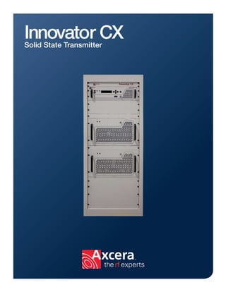 Innovator CX
Solid State Transmitter
 