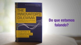 Do que estamos
falando?
 