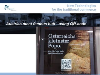 Austrias most famous butt –using QR-code Source: http://www.mamk.net/?p=1463 