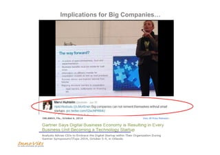 Implications for Big Companies… 
 