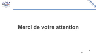 Merci de votre attention
81
81
 