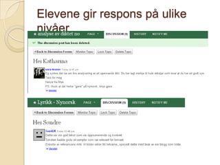 Elevene gir respons på ulike nivåer