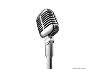 Presentaciones efectivas
 