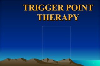 TRIGGER POINT THERAPY 