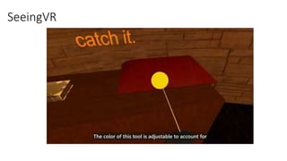 SeeingVR
 