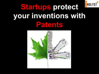 Startupsprotect your inventions with Patents