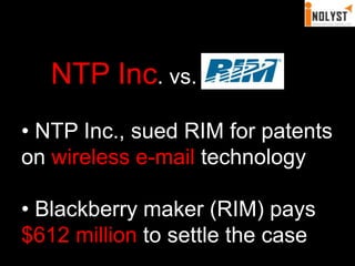 NTP Inc. vs.  NTP Inc., sued RIM for patents on wireless e-mail technology