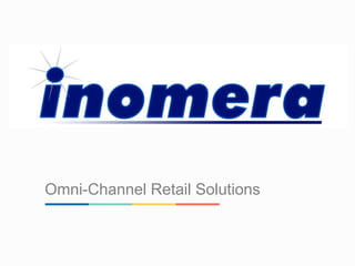 Omni-Channel Retail Solutions
 