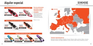 2322
SNS53.7.32
SNS69.7.77
SNS54.7.73
SNS68.7.76
SNS12.7.47 SNS13.7.49SNS12.7.46 SNS13.7.48
www.raquettes-inook.com
Para los profesionales
que desean manejar
fácilmente su flota
de alquiler,
ofrecemos 8 modelos
seleccionados por su
simplicidad para el
mantenimiento y uso
con precios atractivos.
Modelos sin bolsa.
Tenemos representación en:
Alemania, Austria, Bélgica, España, Estonia, Francia, Italia, Letonia, Líbano, Lituania,
Holanda, Polonia, Portugal, República Checa, Reino Unido, Rusia, Eslovenia y Suiza.
Modelos con doble ajuste de correa en plástico y con talonera AGS
Modelos con simple ajuste de correa en plastico y con talonera ASS
Modelos para plantillas pequeñas y niños
Alquiler especial
RXM RT
rouge
VXL RT
citrouille
RXL RT
bubble gum
VXM RT
gris bis
E-Moom
bleu roi
E-Moom
vert d’eau
E-Gloo
orange
E-Gloo
mauve
 