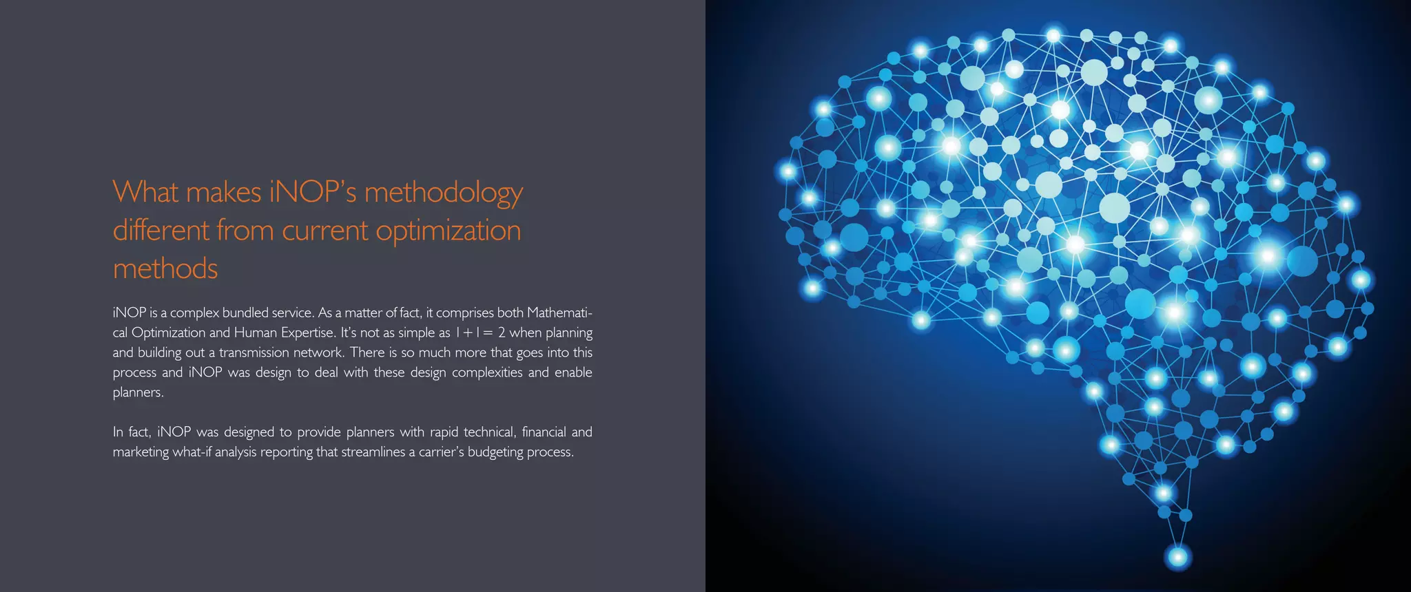 iNOP optimization
software launched
KOONSYS
founded
First contract
with MNOs
First international
contract
All Hungarian wireless MNOs
contracted
iNOP strategy
accepted
2004 2015 2016
First iNOP service
completed
2005 2006 2009 2010 2012
iNOP in media
International launch
Koonsys timeline - History
 