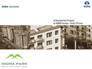 A Residential Project
at NIBM Annex, Undri (Pune)
 