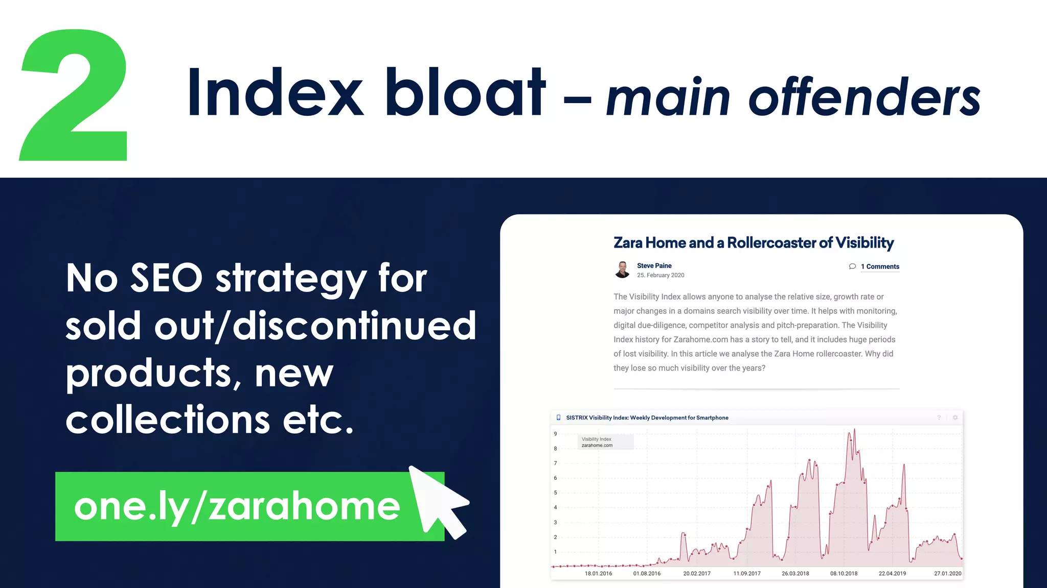 2 Index bloat – main offenders
No SEO strategy for
sold out/discontinued
products, new
collections etc.
one.ly/zarahome
 