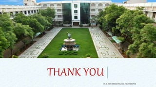 THANK YOU
DR. A. ANTO AROCKIA RAJ, SXC, PALAYAMKOTTAI.
 