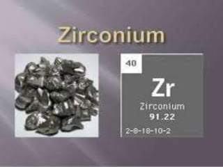 Zirconium
 